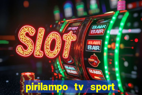 pirilampo tv sport tv 5